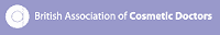 Member of the British Association of Cosmetic Doctors